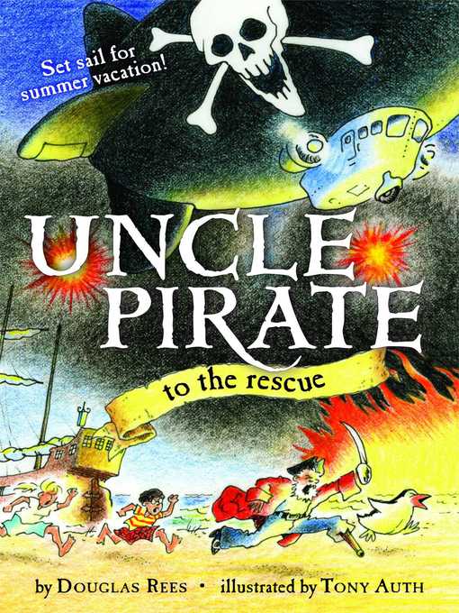 Title details for Uncle Pirate to the Rescue by Douglas Rees - Wait list